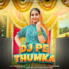 Dj Pe Thumka Renuka Panwar Dj Pe Thumka Renuka Panwar