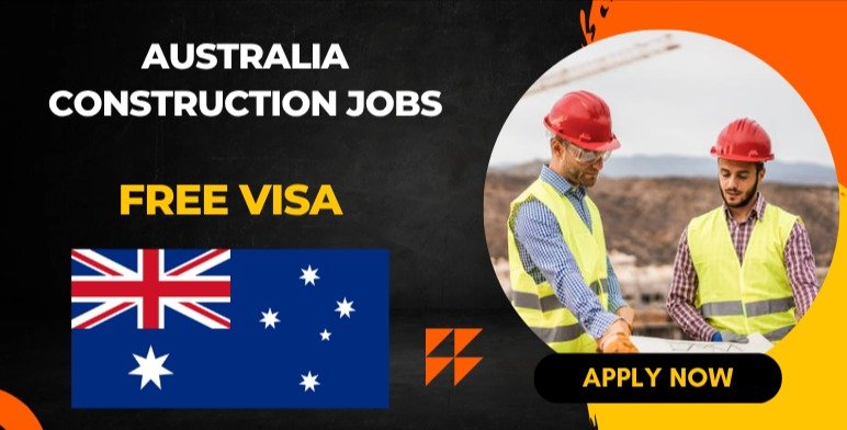 Australia Construction Jobs for Foreign Workers