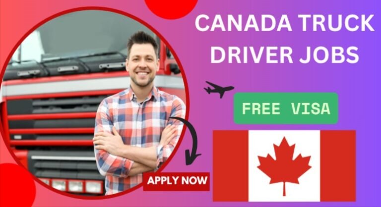 Canada Truck Driver Jobs for Foreign Applicants