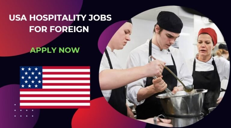 USA Hospitality Jobs for Foreign Nationals – Urgent Hiring